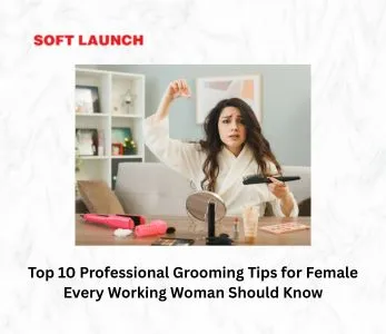 Professional Grooming Tips for Female